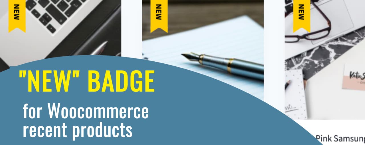 How to Display “NEW” Badge on Woocommerce Recent Products?
