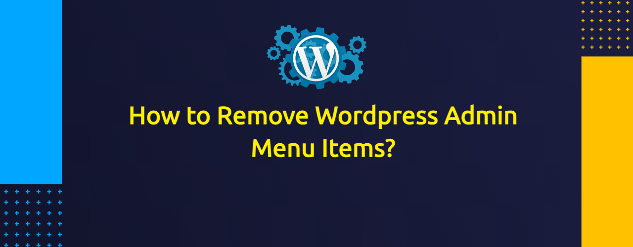 How to Remove Wordpress Admin Menu Items for Specific User Roles?