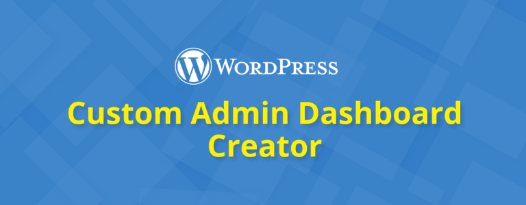 Custom WP Admin dashboard Creator Plugin